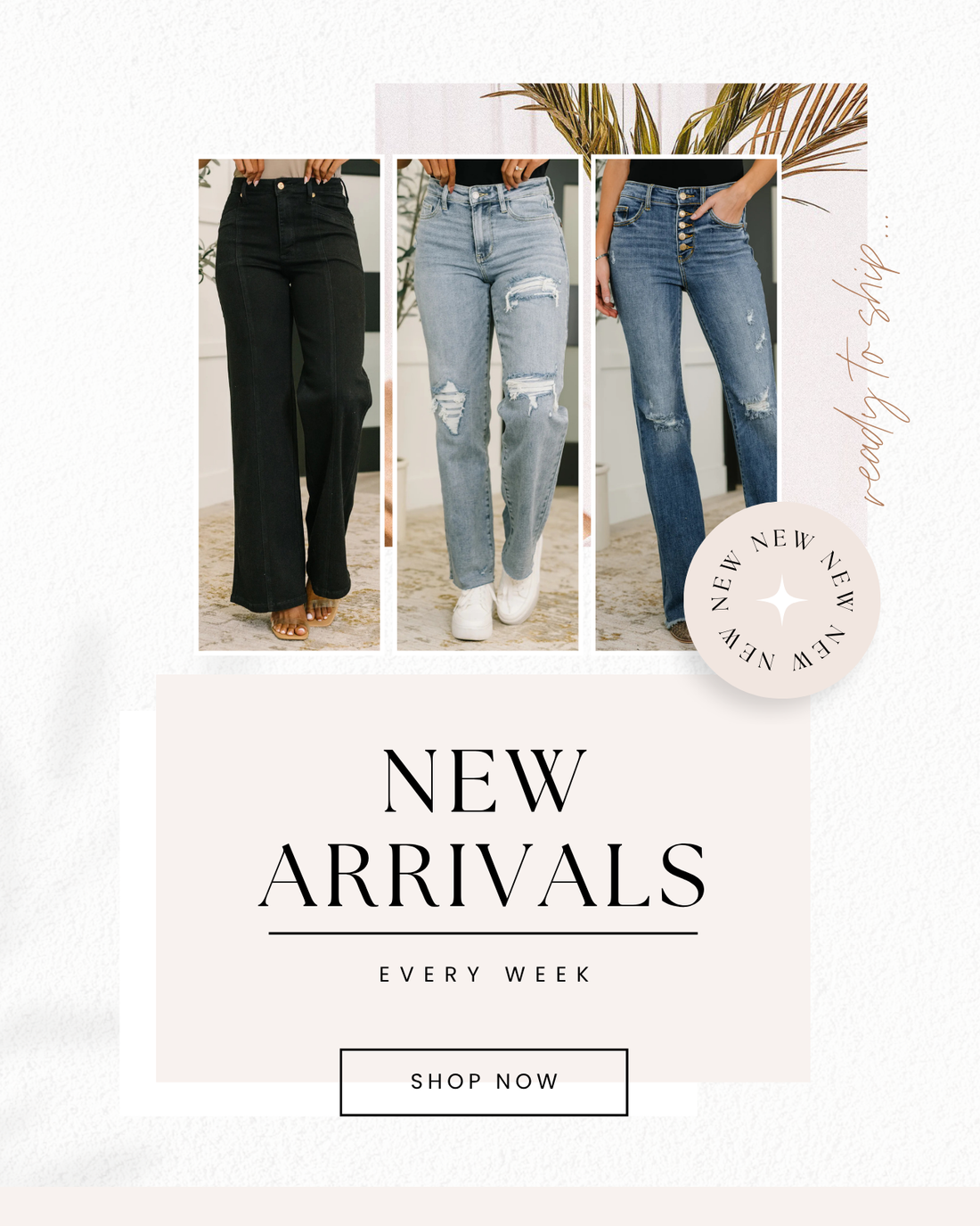 Three pairs of jeans with 'New Arrivals' text and 'Shop Now' button on a white background.