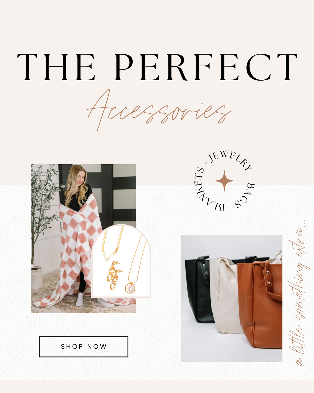 Promotional image for 'The Perfect Accessories' with jewelry and bags on a light background.